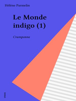 cover image of Le Monde indigo (1)